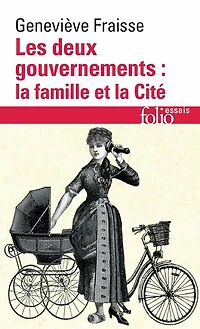 Les deux gouvernements: la famille et cité
