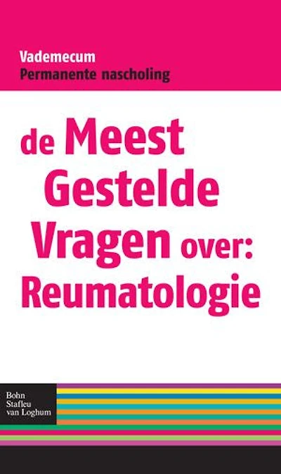 De meest gestelde vragen over: reumatologie: Vademecum permanente nascholing