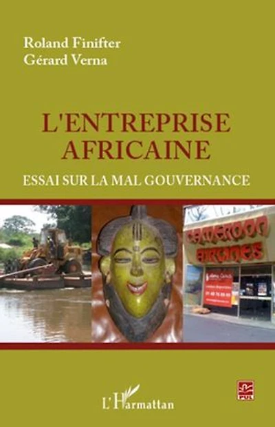 L'entreprise africaine: Essai sur la mal gouvernance