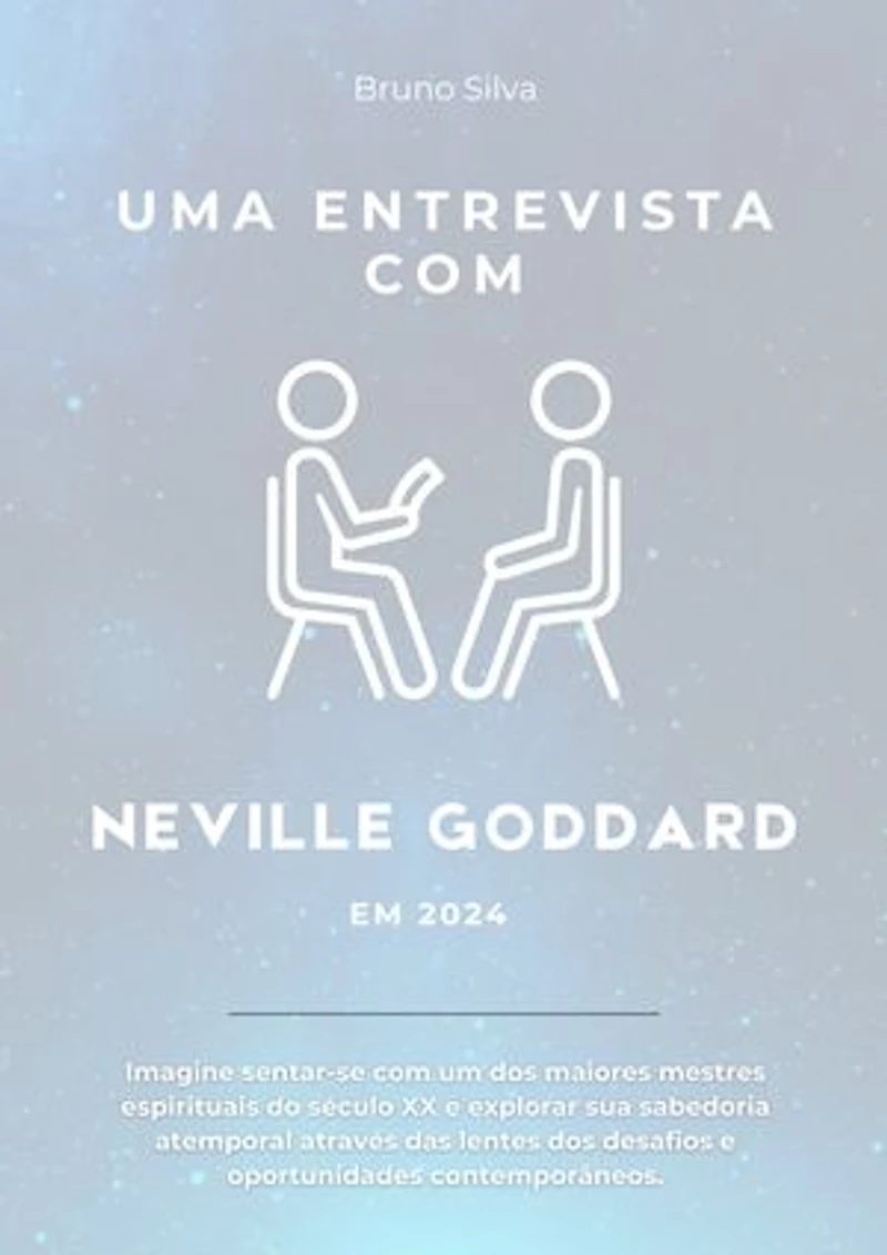 Entrevista com Neville Goddard: Ensinamentos atemporais para a era moderna
