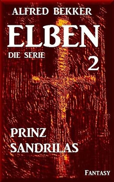 Prinz Sandrilas: Elben - Die Serie 2