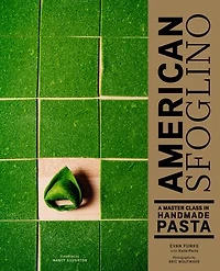 American Sfoglino: A Master Class Handmade Pasta