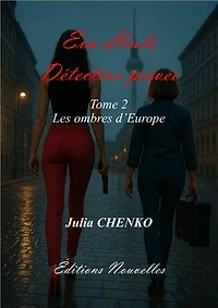 EVA HEELS DÉTECTIVE PRIVÉE: Tome 2: Les ombres d'Europe