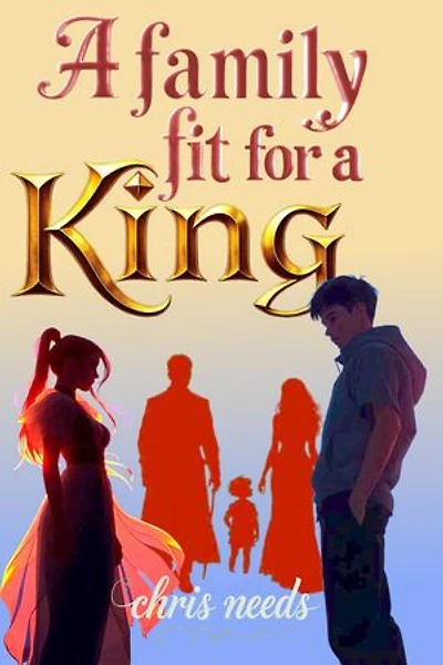 A Family Fit For A King: The King's Family, #1