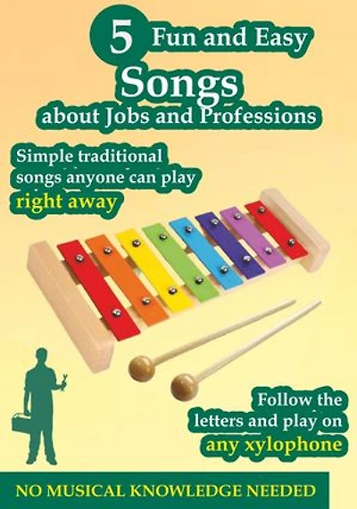 5 Fun and Easy Songs About Jobs and Professions to Play on Any Xylophone: Play by Letters