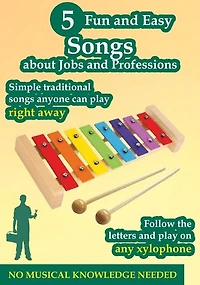 5 Fun and Easy Songs About Jobs and Professions to Play on Any Xylophone: Play by Letters
