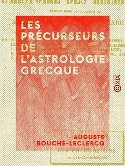 Les Précurseurs de l'astrologie grecque