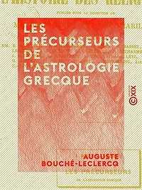 Les Précurseurs de l'astrologie grecque