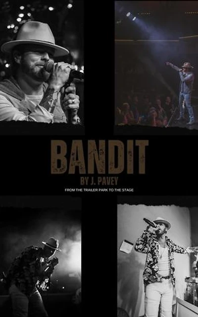 Bandit - From the Trailer Park to the Stage