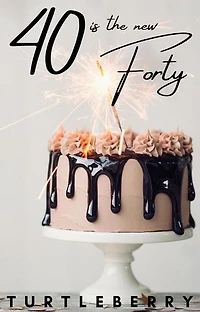 40 is the new Forty