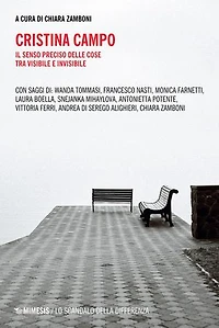 Cristina Campo: Il senso preciso delle cose tra visibile e invisibile