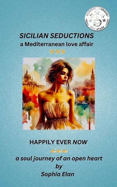 Sicilian Seductions: Happily Ever Now, #1