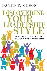 DISCOVERING YOUR LEADERSHIP STYLE: The Power of Chemistry, Strategy and Spirituality