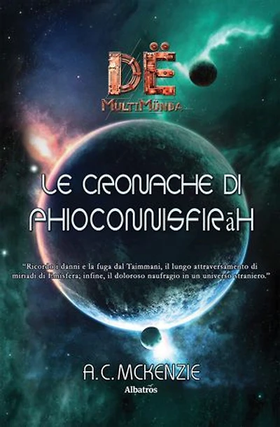 Dë Multimünda - Le cronache di Phioconnisfirāh