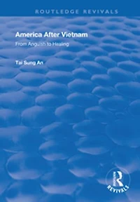 America After Vietnam: From Anguish To Healing