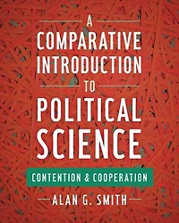 A Comparative Introduction to Political Science: Contention and Cooperation