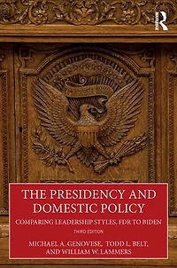 The Presidency and Domestic Policy: Comparing Leadership Styles, FDR to Biden