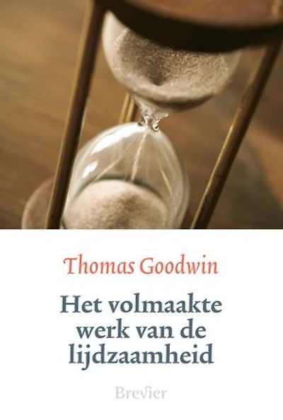 Het volmaakte werk van de lijdzaamheid