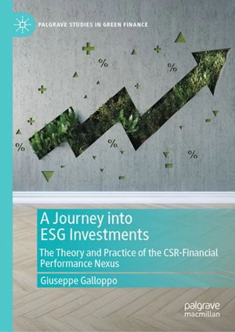 A Journey into ESG Investments: the Theory and Practice of CSR-Financial Performance Nexus