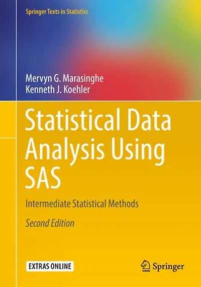 Statistical Data Analysis Using SAS: Intermediate Methods