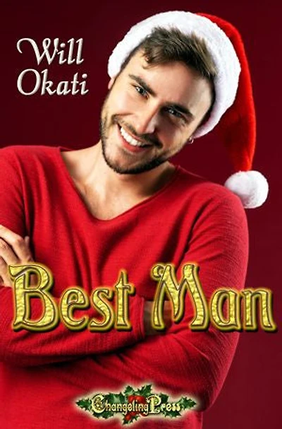 Best Man: A Contemporary Gay Rom-Com