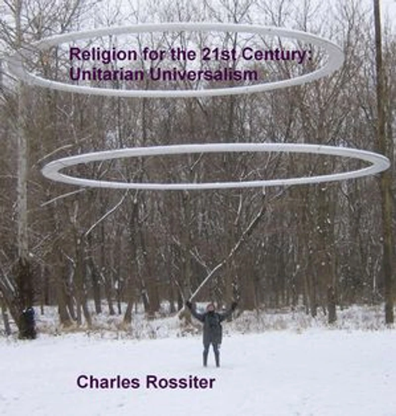 Religion For The 21st Century: Unitarian Universalism
