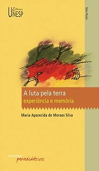 A luta pela terra: Experiência e memória