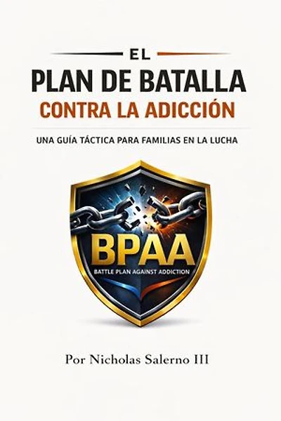 El Plan de Batalla Contra la Adicción