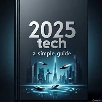 How to use 2025 tech: A simple guide for everyone