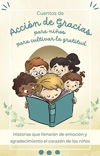 Cuentos de Acción de Gracias para niños para cultivar la gratitud