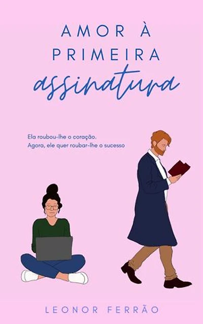 Amor à Primeira Assinatura