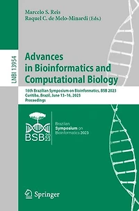 Advances Bioinformatics and Computational Biology: 16th Brazilian Symposium on Bioinformatics, BSB 2023, Curitiba, Brazil, June 13-16, Proceedings
