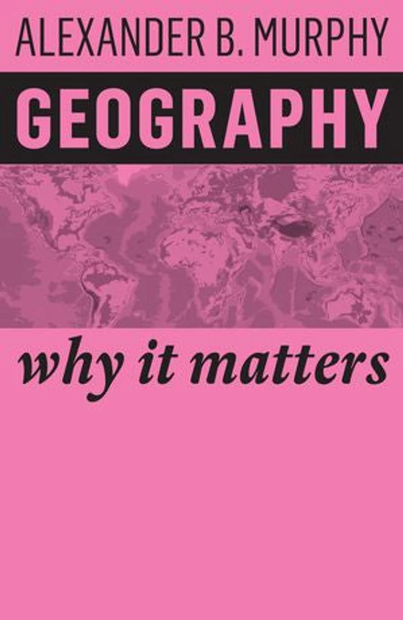 Geography: Why it Matters