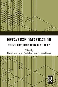 Metaverse Datafication: Technologies, Definitions, and Futures