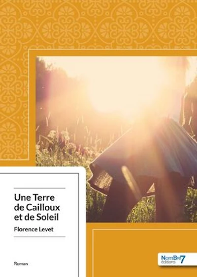 Une Terre de Cailloux et Soleil
