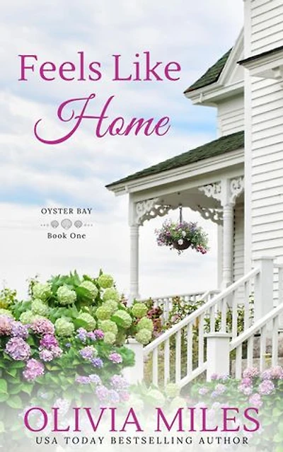 Feels Like Home: Oyster Bay, #1