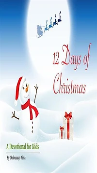12 Days of Christmas: A Devotional for Kids