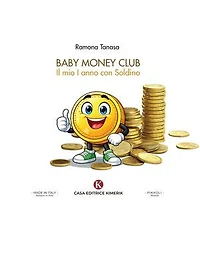 Baby Money Club: Il mio I anno con Soldino