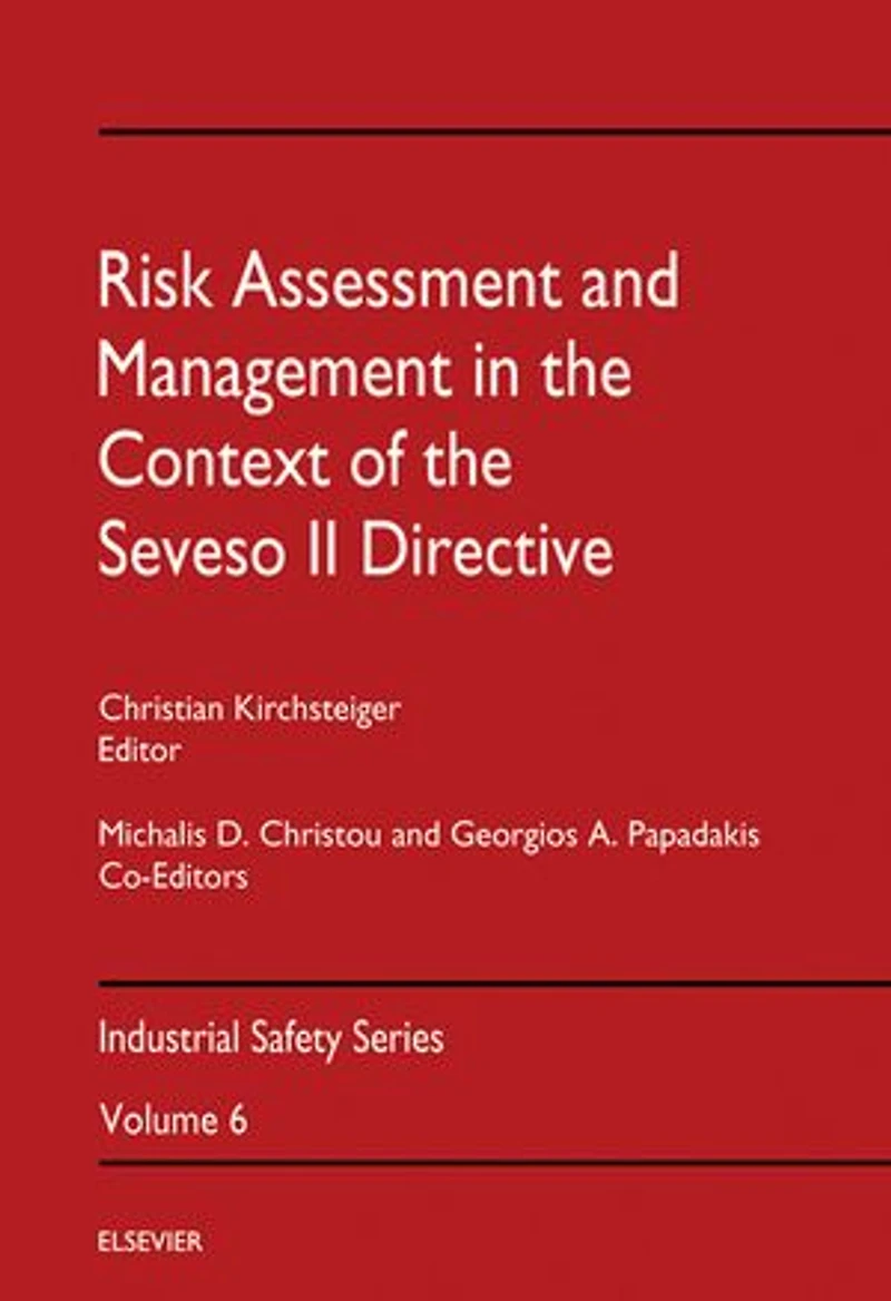 Risk Assessment and Management the Context of Seveso II Directive