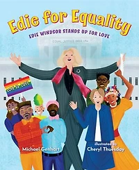 Edie for Equality: Edie Windsor Stands Up for Love