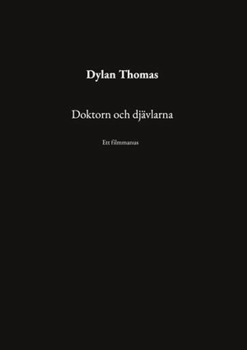 Doktorn och djävlarna: Ett filmmanus