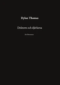 Doktorn och djävlarna: Ett filmmanus
