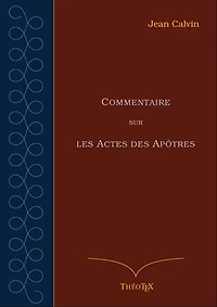 Commentaire sur les Actes des Apôtres