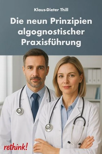 Die neun Prinzipien algognosistischer Praxisführung