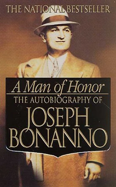 A Man of Honor: The Autobiography Joseph Bonanno