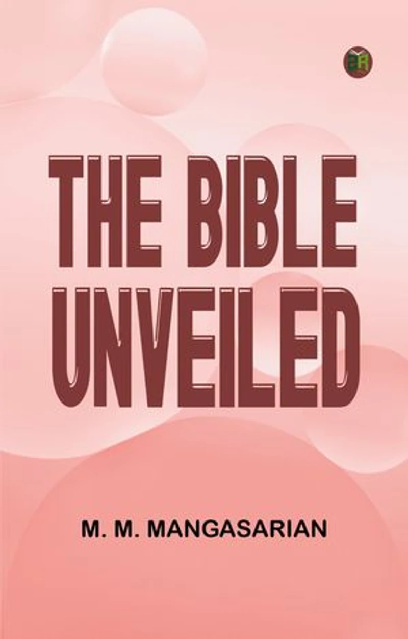 The Bible Unveiled