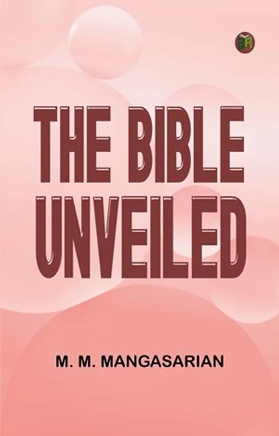 The Bible Unveiled