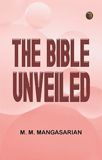 The Bible Unveiled