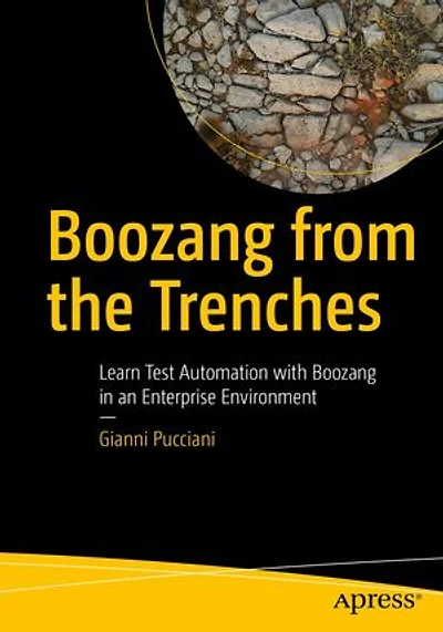 Boozang from the Trenches: Learn Test Automation with an Enterprise Environment