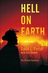Hell on Earth: The Wildfire Pandemic